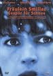 Fr�ulein Smillas Gesp�r f�r Schnee