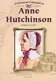 Buy : Anne Hutchinson: Religious Leader (Colonial Leaders)