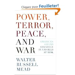 Power, Terror, Peace, and War: America's Grand Strategy in a World at Risk