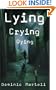 Lying Crying Dying (Otto Penzler Book)