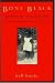 Book Bone Black: Memories of Girlhood