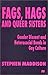 Fags, Hags and Queer Sisters: Gender Dissent and Heterosocial Bonds in Gay Culture