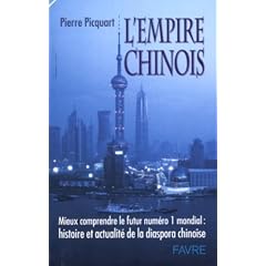 L'Empire chinois : Mieux comprendre le futur num�ro 1 mondial - Histoire et actualit� de la diaspora chinoise
