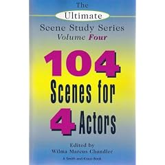 The Ultimate Scene Study Series Volume IV: 104 Scenes for 4 Actors