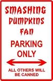 SMASHING PUMPKINS FAN PARKING sign * music