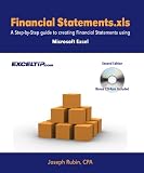 Financial Statements.xls: A Step-by-Step guide to Creating Financial Statements Using Microsoft Excel, Second Edition