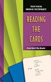Reading The Cards (Test Your Bridge Technique)