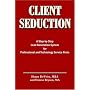 CLIENT SEDUCTION: A Step-by-Step Lead Generation System for Professional and Technology Service Firms
