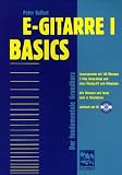 Produkt-Bild: E-Gitarre, m. je 1 CD-Audio, Bd.1, Basics: Lernprogramm mit 140 &Uuml;bungen, 22 Play Along-Songs und einer &Uuml;bungs-CD zum Mitspielen. Alle &Uuml;bungen und Songs auch in Tabulatoten