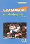 Grammaire en dialogues Niveau d�butant (1CD audio)