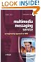 Multimedia Messaging Service...