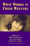 What Works in Child Welfare
