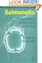 Salmonella: A Practical Approach to the Organism and its Control in Foods (Practical Food Microbiology)