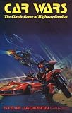 Car Wars: The Classic Game of Highway Combat