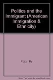 Politics and the immigrant