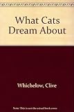 What cats dream about