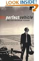 The Perfect Vehicle: What it is About Motorcycles