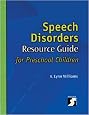 Speech Disorders Resource Guide for Preschool Children (Singular Resource Guide Series)