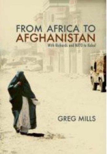 From Africa to Afghanistan: With Richards and NATO to Kabul