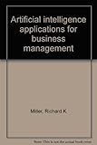 Artificial intelligence applications for business management