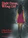 Right Dress, Wrong Girl