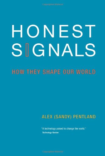 Honest Signals: How They Shape Our World (Bradford Books)