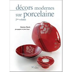 D�cors modernes sur porcelaine : Tome 2, �dition bilingue fran�ais-anglais