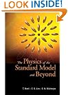 The Physics of the Standard Model and Beyond
