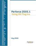 Perforce 2005.1 Using IDE Plug-ins