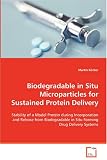 Biodegradable in Situ Microparticles for Sustained Protein Delivery: Stability of a Model Protein during Incorporation and Release from Biodegradable in Situ Forming Drug Delivery Systems