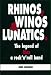 Rhinos, Winos and Lunatics: The Legend of Man, a Rock'n'Roll Band
