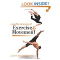 The Anatomy of Exercise and Movement: for the study of dance, pilates, sport and yoga