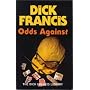 Odds Against (The Dick Francis Library)