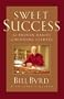 Sweet Success: 12 Proven Habits of Winning Leaders