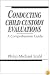 Conducting Child Custody Evaluations: A Comprehensive Guide