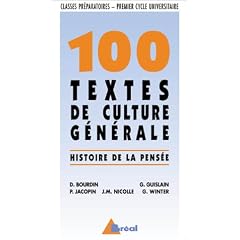 100 textes de culture g�n�rale: Histoire de la pens�e