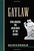 Gaylaw: Challenging the Apartheid of the Closet