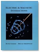 Electric and Magnetic Interactions