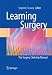 Learning Surgery: The Surgery Clerkship Manual