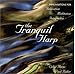 The Tranquil Harp: Improvisations for Relaxation, Meditation, Integration