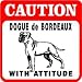 CAUTION: DOGUE de BORDEAUX dog mastiff sign