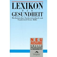 Lexikon der Gesundheit. Medizinisches Fachw�rterbuch