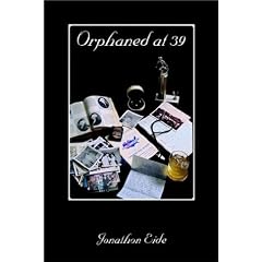 Orphaned at 39