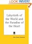 Labyrinth of the World and the Paradise of the Heart