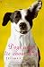 Dogs Never Lie About Love: Reflections on the Emotional World of Dogs