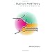 Quantum Field Theory: A Modern Introduction