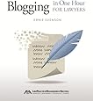 Blogging in One Hour for Lawyers