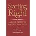 Starting Right: A Basic Guide to Museum Planning: A Basic Guide to Museum Planning (American Association for State and Local History Book Series)
