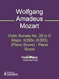 Violin Sonata No. 20 in C Major, K293c (K303) (Piano Score) - Piano Score Sheet Music