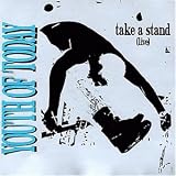 Youth of Today -  Take a Stand Live